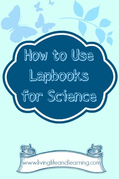 How to Use Lapbooks for Science