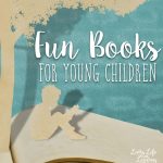 Nurture your child's love of learning with these fun books for young children