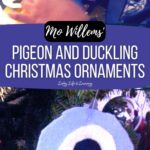Mo Willems' Pigeon and Duckling Christmas Ornaments