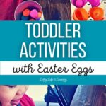Toddler Activities with Easter Eggs