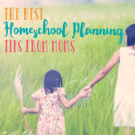 Don't miss this collection of great advice from other homeschooling mothers