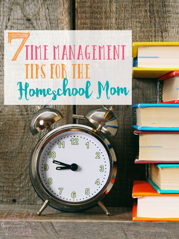 Stay on track throughout your day - time management tips for homeschool moms you don't want to miss