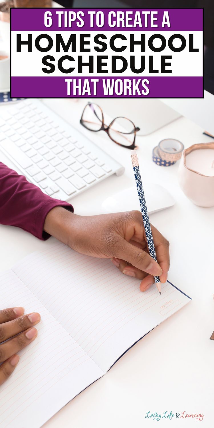 6 Tips to Create a Homeschool Schedule That Works