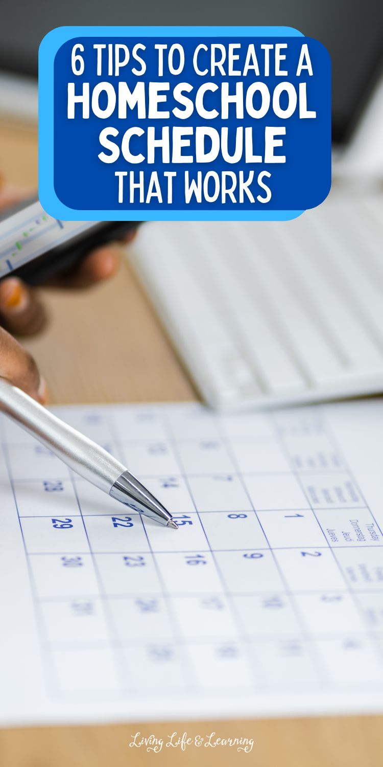 6 Tips to Create a Homeschool Schedule That Works