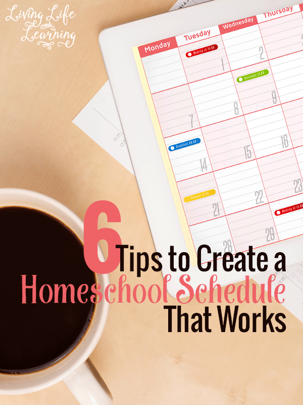 6 Tips to Create a Homeschool Schedule That Works