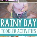 Rainy Day Toddler Activities