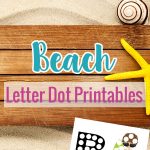 Have fun coloring these beach letter dot printables with your dot markers this summer