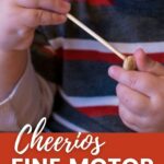 Cheerios Fine Motor Snack for Toddlers