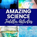 Amazing Science Toddler Activities