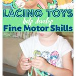 One of the loveliest fine motor skills is lacing. They facilitate concentration and focus. Lacing toys develop fine motor skills!