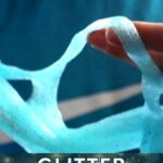 Glitter Slime Recipe Your Kids Will Love
