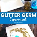 Glitter Germ Experiment