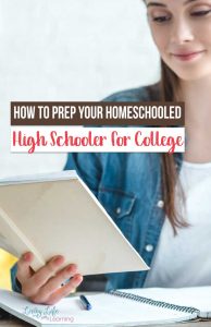 How to Prep Your Homeschooled High Schooler for College