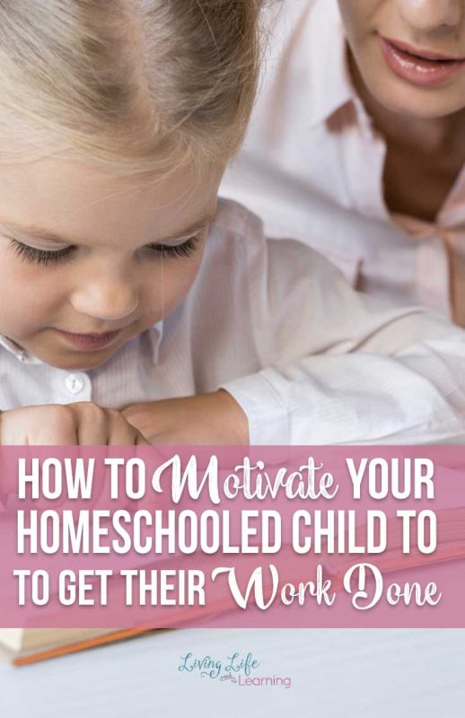 How to Motivate Your Homeschooled Child to Get Their Work Done