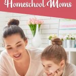 Tips for homeschool moms