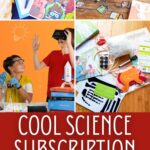 Cool Science Subscription Boxes for Kids
