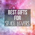 Best Gifts for a Space Lover