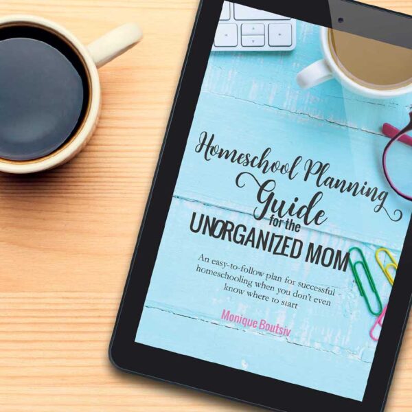 Homeschool planning guide for the unorganized mom on an ereader on the desk