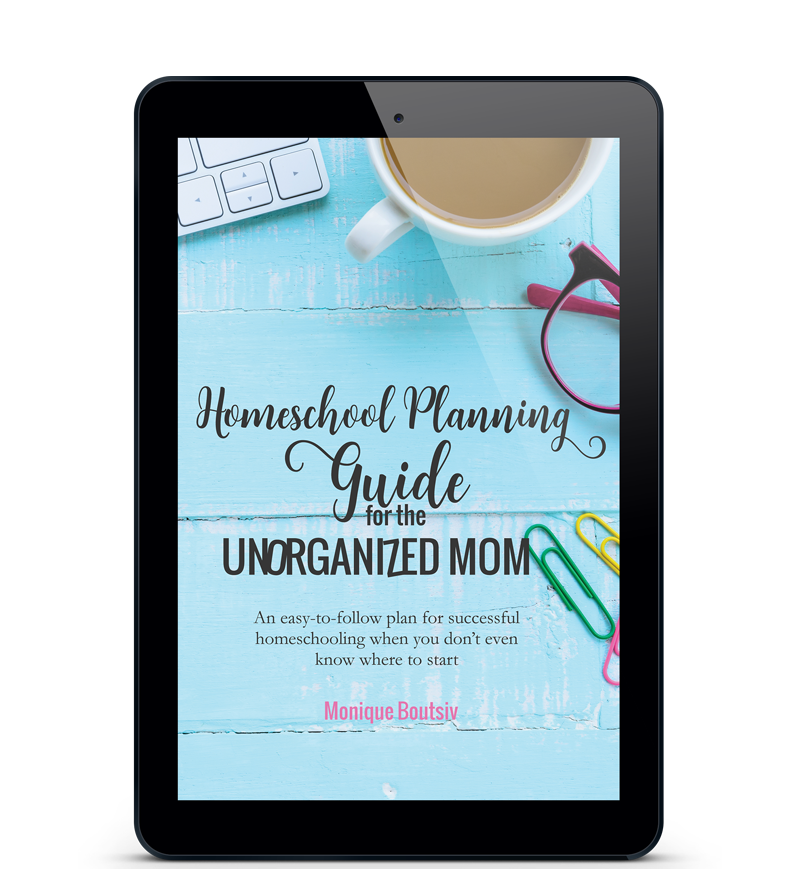 Homeschool Planning Guide for the Unorganized Mom
