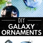 Two images of DIY Galaxy Ornaments Your Kids will Love