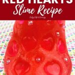 Red Hearts Slime Recipe