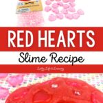 Red Hearts Slime Recipe