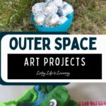 There are two images of outer space art projects. The top image is about moon rocks and the bottom image is Alien Play dough