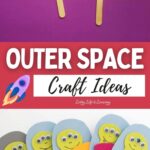 There are two outer space craft ideas in the image. The top craft is an alien spaceship and the bottom craft is flying saucer puppet craft