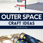 There are two outer space craft ideas in the image. The top craft is toilet paper astronaut and the bottom pic is toilet paper roll binoculars