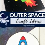 There are two outer space craft ideas in the image. The top image is a rocket craft and the bottom is a space spinner craft