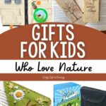 Gifts for Kids Who Love Nature