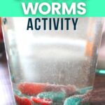 dancing worms activity on a clear glass