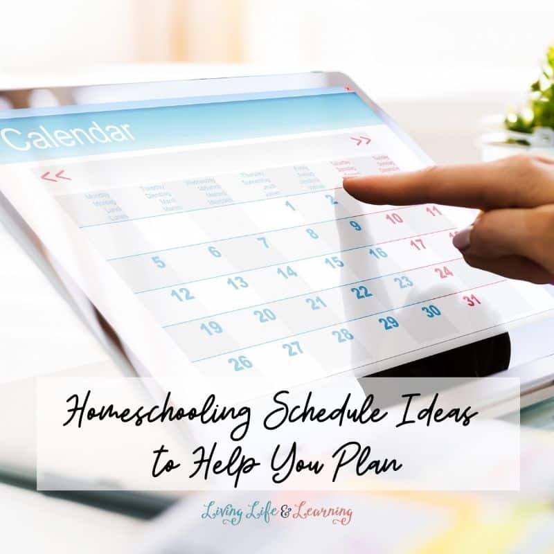 Homeschooling Schedule Ideas to Help You Plan