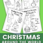 Four Christmas Around the World Coloring Pages sheets is spread across a green background. Below the page is written Christmas Around the World Coloring Pages in bold white text on top of a translucent rectangle.