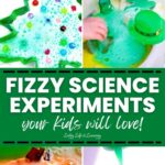Fizzy Science Experiments your kids will love