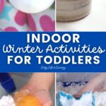 Indoor Winter Activities for Toddlers: 4 panels of different indoor winter activities