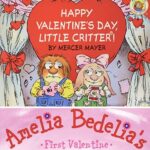 There are two Valentine Books for Preschool in the image. Happy Valentine's Day, Little Critter! (Top) and Amelia Bedelia's First Valentine (Bottom)