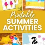 A collage of Printable Summer Activities
