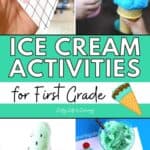 A collage of Ice Cream Activities for First Grade