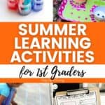 A collage of Summer Learning Activities for 1st Graders