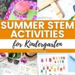 A collage of Summer STEM Activities for Kindergarten