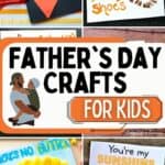 A collage of Father's Day Crafts for Kids