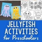 Jellyfish Activities for Preschoolers