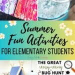 A collage of Summer Fun Activities for Elementary Students