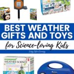 A collage of Best Weather Gifts and Toys for Science-loving Kids