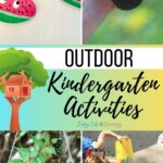 A collage of Outdoor Kindergarten Activities