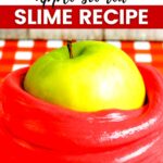 Red Apple-Scented Slime Recipe
