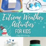 A collage of Extreme Weather Activities for Kids