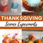 Thanksgiving Science Experiments
