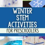 Winter STEM Activities for Preschoolers